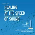 Cover Healing at the Speed of Sound 1 - Calm and Relaxing