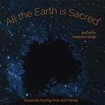 Cover All the Earth is Sacred
