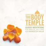 Cover The Body Temple: Guided Meditations for Radical Self Love