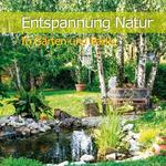 Cover Entspannung Natur - In Gärten und Parks