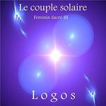 Cover Feminin Sacre 3 - Le Couple Solaire