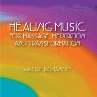 Cover Healing Music for Massage, Meditation and Transformation